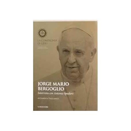 Jorge Mario Bergoglio. Intervista con Antonio Spadaro.