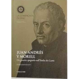 Juan Andrés y Morell : un gesuita spagnolo nell'Italia dei Lumi