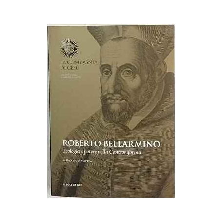 Roberto Bellarmino. Teologia e potere nella controriforma