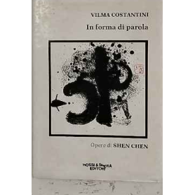 In forma di parola. Opere di Shen Chen