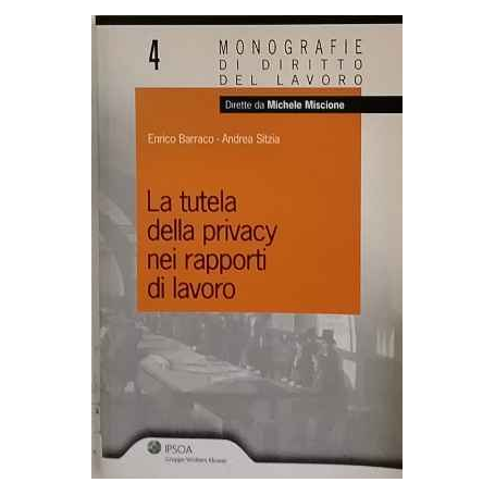 La tutela della privacy nei rapporti di lavoro