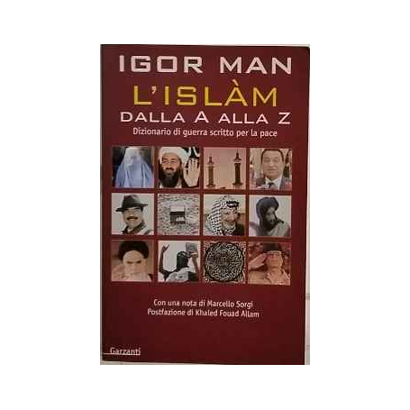 L'Islàm dalla A alla Z. Dizionario di guerra scritto per la pace