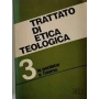 Trattato di etica teologica: 3 La società e l'uomo