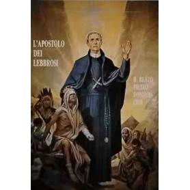 L'apostolo dei lebbrosi: il beato Pietro Donders C.SS.R.