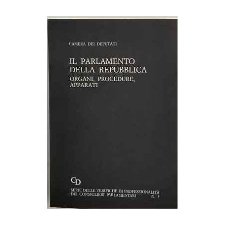 Il Parlamento della Repubblica : organi procedure apparati. N. 3