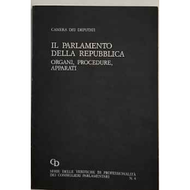 Il Parlamento della Repubblica : organi procedure apparati. N. 4