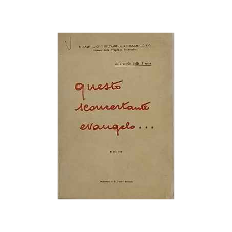 Questo sconcertante Evangelo..