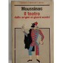 Il teatro dalle origini ai giorni nostri