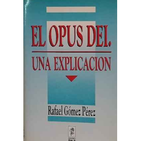 El Opus Dei : una explicación