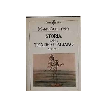 Storia del teatro italiano. Volume I