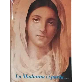 La Madonna ci parla..: i fatti straordinari di Cinquefrondi