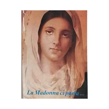 La Madonna ci parla..: i fatti straordinari di Cinquefrondi