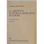 Le direttive di tecnica legislativa in Europa. Volume primo.