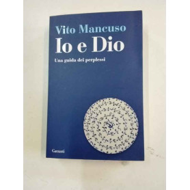 Io e Dio. Una guida dei perplessi
