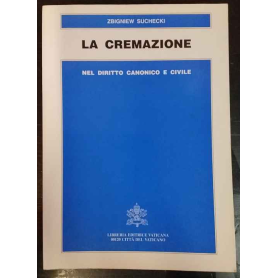 La cremazione nel diritto canonico e civile