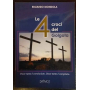Le 4 croci del Golgota. Dove tutto è cominciato. Dove tutto è compiuto
