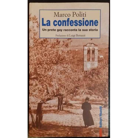 La confessione. Un prete gay racconta la sua storia