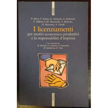 I licenziamenti per motivi economico-produttivi e la responsabilità d'impresa
