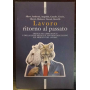 Lavoro. Ritorno al passato