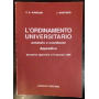 L'ordinamento universitario. Annotato e coordinato. Appendice. Normativa aggiornata al 19 gennaio 1999.