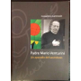 Padre Mario Venturini. Un apostolo del sacerdozio