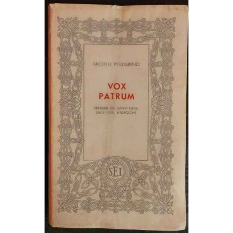Vox Patrum. Pensieri dei santi Padri sulle feste liturgiche.