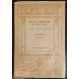 Regola sanitaria salernitana. Regimen Sanitatis Salernitanum.