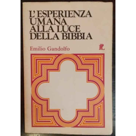 L'esperienza umana alla luce della Bibbia