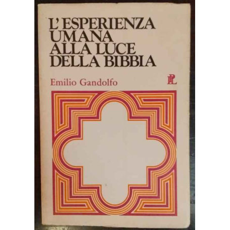 L'esperienza umana alla luce della Bibbia