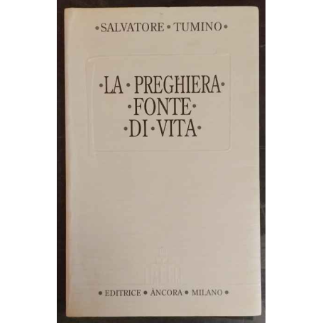 La preghiera fonte di vita