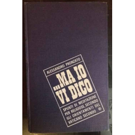 ..Ma io vi dico : spunti di meditazione per religiose secondo gli orientamenti del Vaticano II.