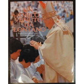Un amico venuto da lontano. Papa Giovanni Paolo II in Corea