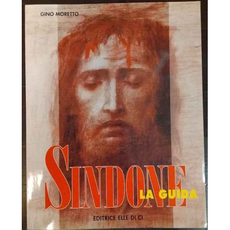 Sindone. La guida