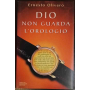 Dio non guarda l'orologio