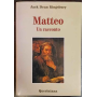 Matteo. Un racconto.