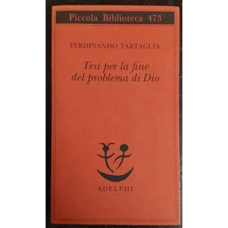 Tesi per la fine del problema di Dio