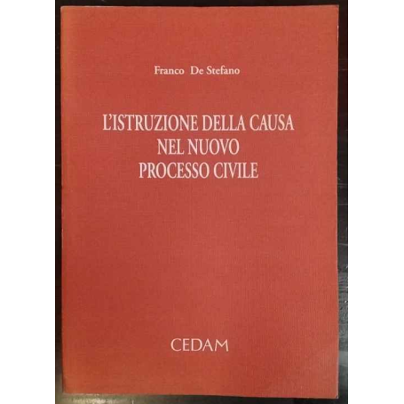 L'istruzione della causa nel nuovo processo civile