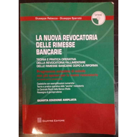 La nuova revocatoria delle rimesse bancarie. Con CD-ROM