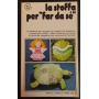 La stoffa per "far da sé"