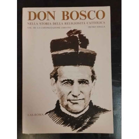 Don Bosco nella storia della religiosità cattolica. La canonizzazione (1888-1934) (Vol. 3)