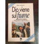 Dio viene sul fiume
