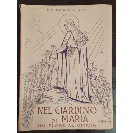 Nel giardino di Maria. Un fiore al giorno