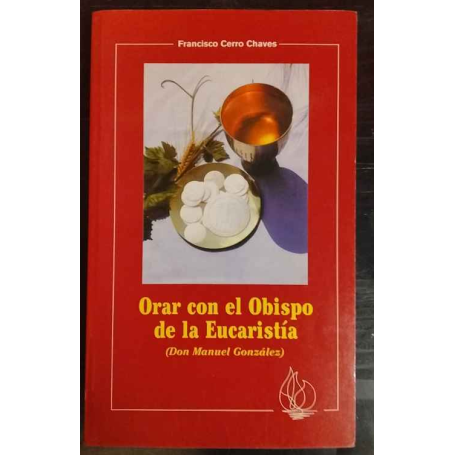 Orar Con el Obispo de la Eucaristia