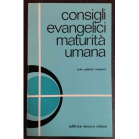 Consigli evangelici maturità umana