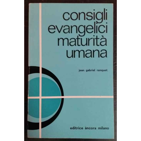 Consigli evangelici maturità umana
