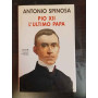 Pio XII. L'ultimo papa
