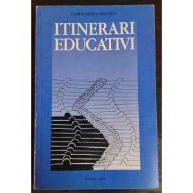 Itinerari educativi : seconda lettera per il programma pastorale Educare