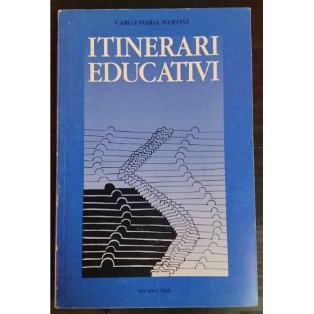 Itinerari educativi : seconda lettera per il programma pastorale Educare