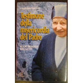 Testimone della misericordia del Padre. Suor Erminia Brunetti