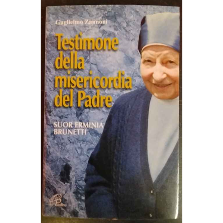 Testimone della misericordia del Padre. Suor Erminia Brunetti